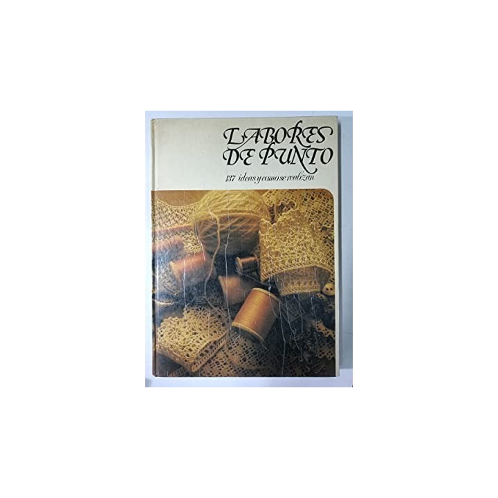 Labores de punto. 137 ideas y como se realizan